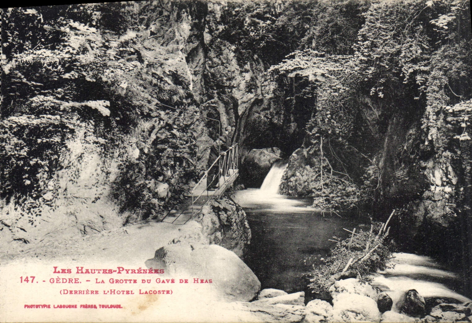 Gèdre - La Grotte du Gave de Heas — Derrière l'Hôtel Lacoste — Phototypie Labouche Frères, Toulouse, n°147