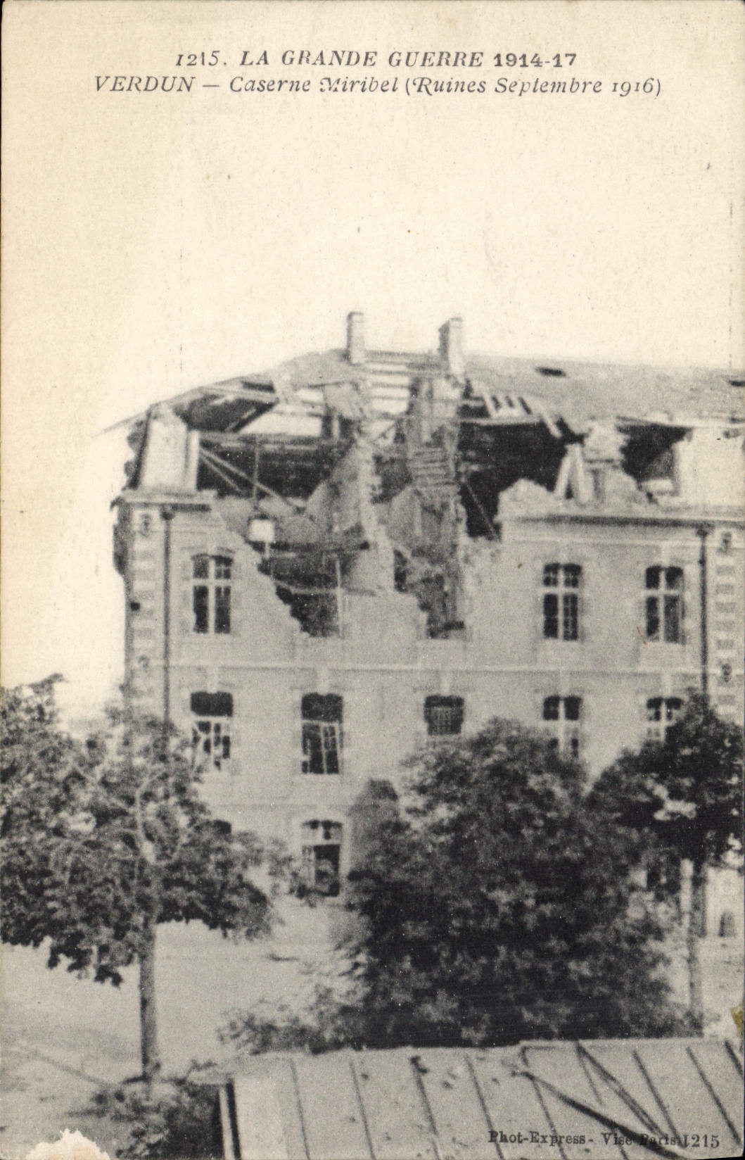 Verdun — Caserne Miribel (Ruines Septembre 1916) — Phot-Express, Vieux Paris 1215