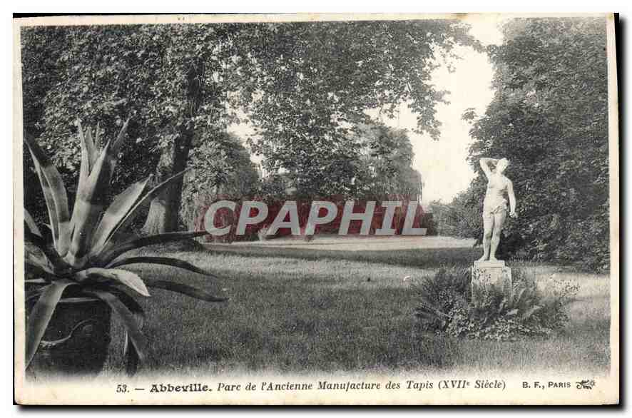 Abbeville. Parc de l'Ancienne Manufacture des Tapis (XVIIe Siècle) — B. F., Paris, n° 53