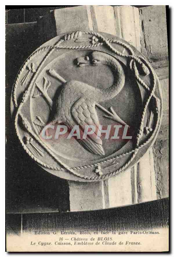 CPA Chateau de Blois Le Cygne Caisson Embleme de Claude de France