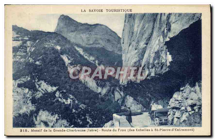 CPA Le Savoie touristique Massif de la Grande Chartreuse (Isere) Route du Frou (des Echelles a St Pi