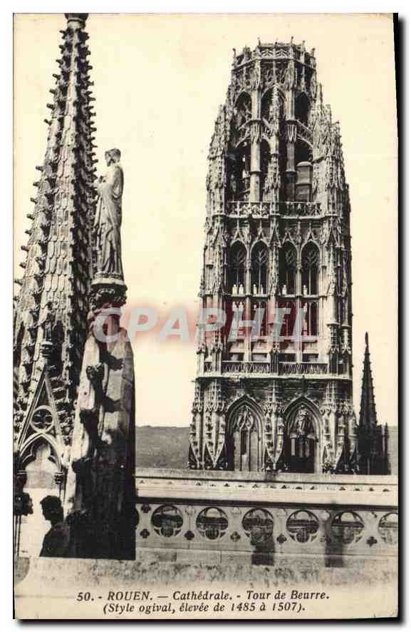 CPA Rouen Cathedrale Tour de Beurre (Style ogival elevee de 1485 a 1507)