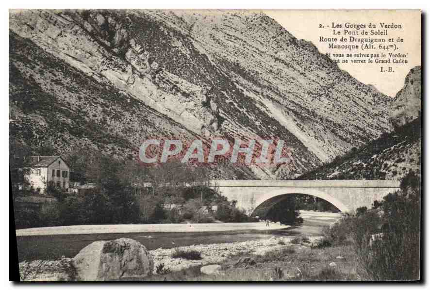 CPA Les Gorges du Verdun Le Pont de Soleil Route de Draguignan et de Manosque