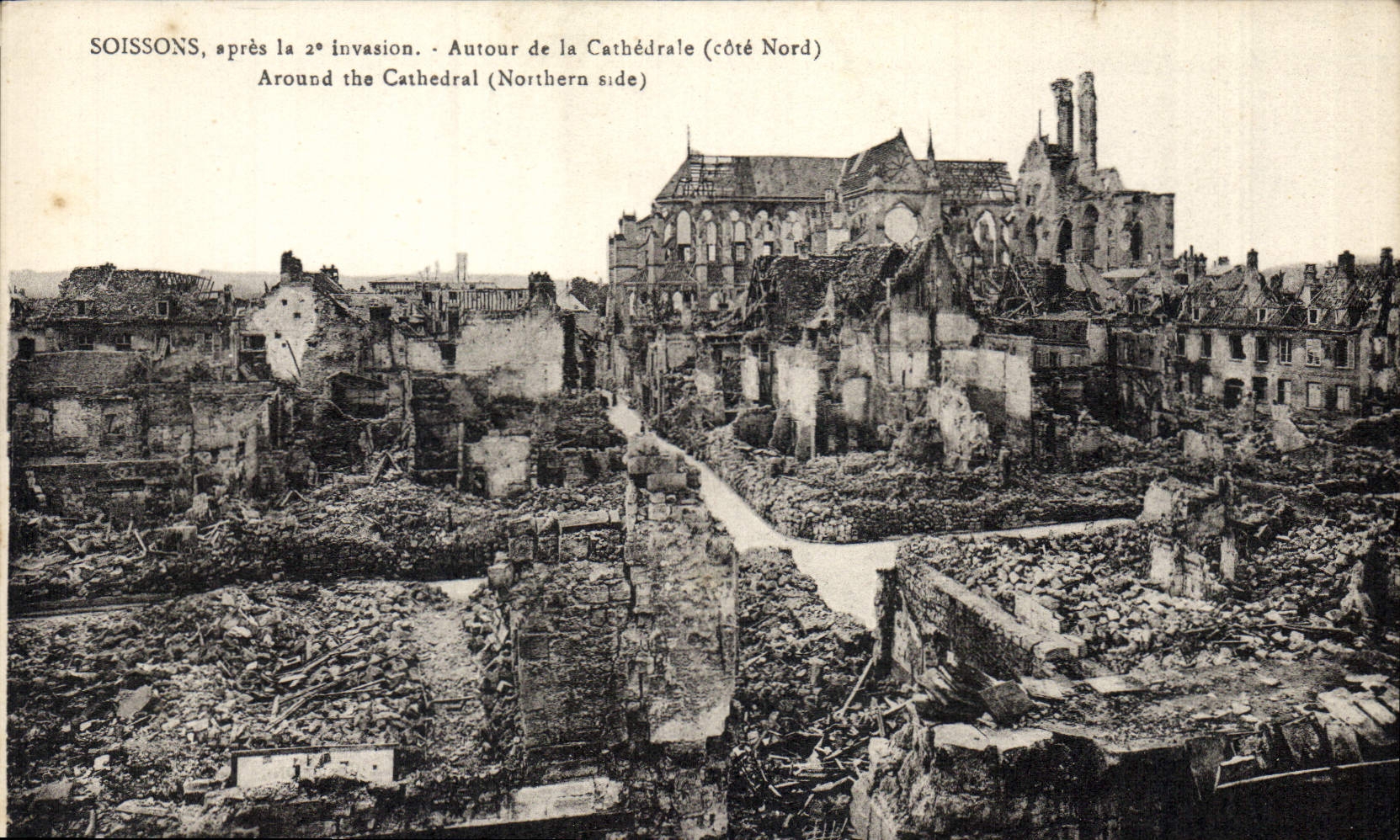 Soissons, après la 2e invasion — Autour de la Cathédrale (côté Nord) — Edit. B. Nongarède et H. Lartet, Soissons