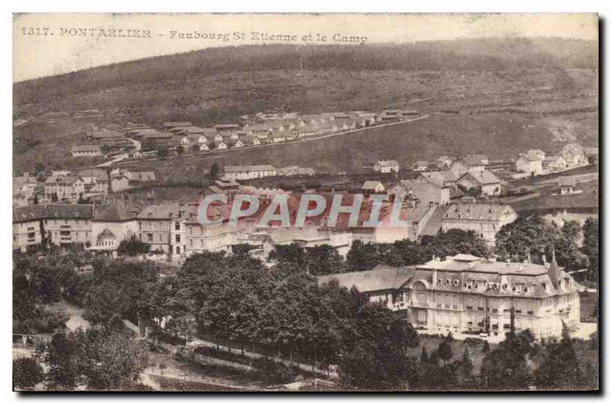 CPA Pontarlier Faubourg St Etienne et le Camp 