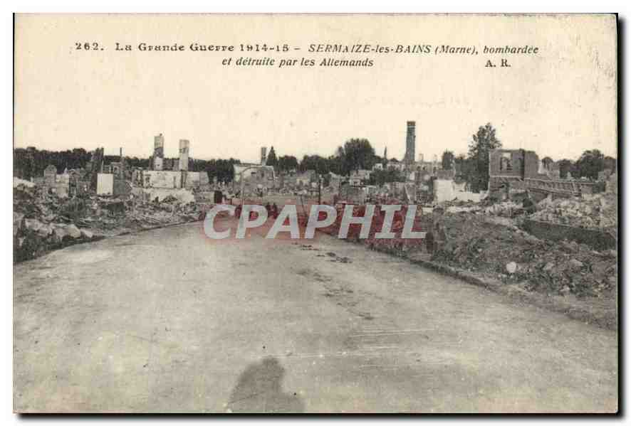 Sermizé-les-Bains (Marne) — détruite par les Allemands — A. R. n°262