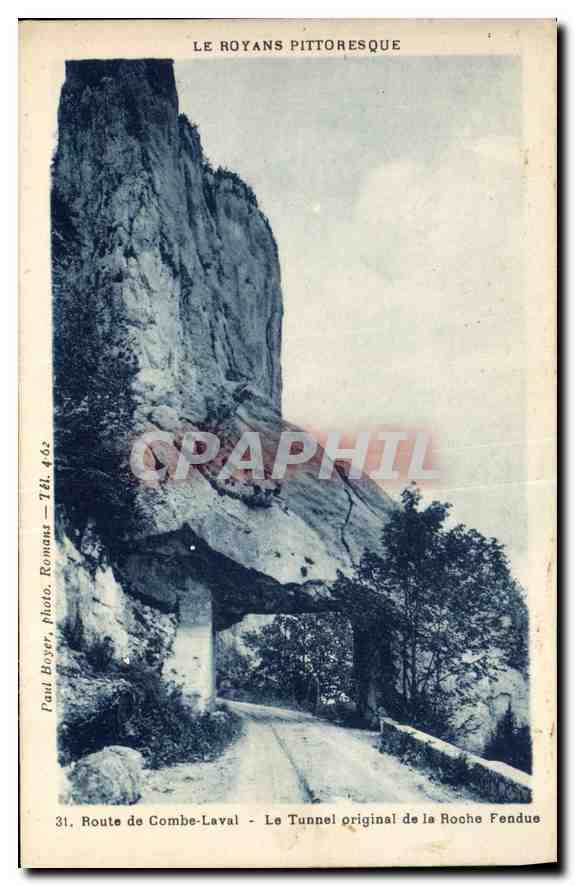 CPA Le Royans Pittoresque route de Combe Laval le Tunnel original de la Roche Fendue 