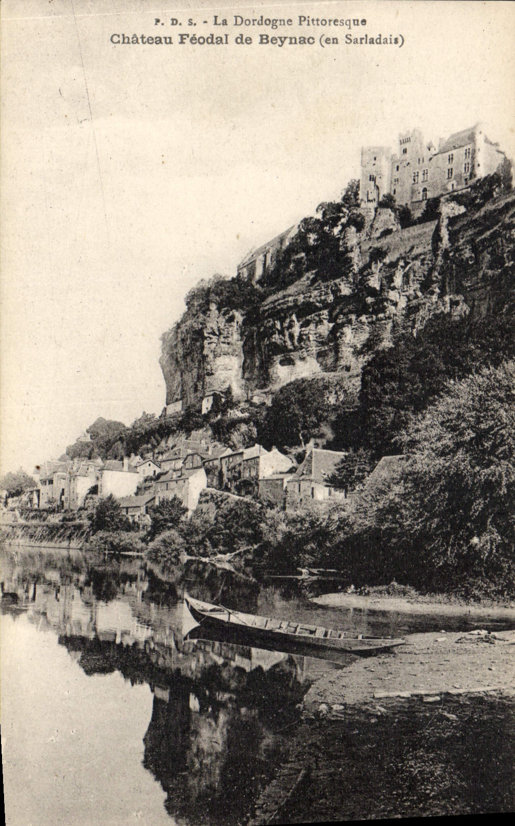 Feudal Castle of Beynac (in Sarladais) — The Picturesque Dordogne — Phot. P. Dardès, at Sarlat