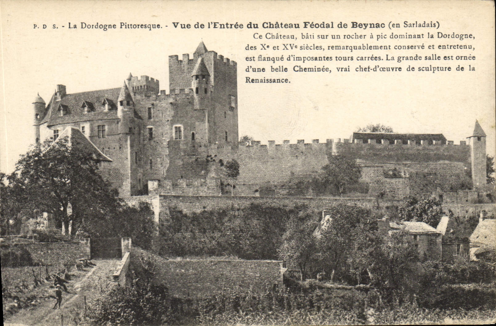 Château Féodal de Beynac (en Sarladais) — Vue de l'Entrée — P.D.S. La Dordogne Pittoresque