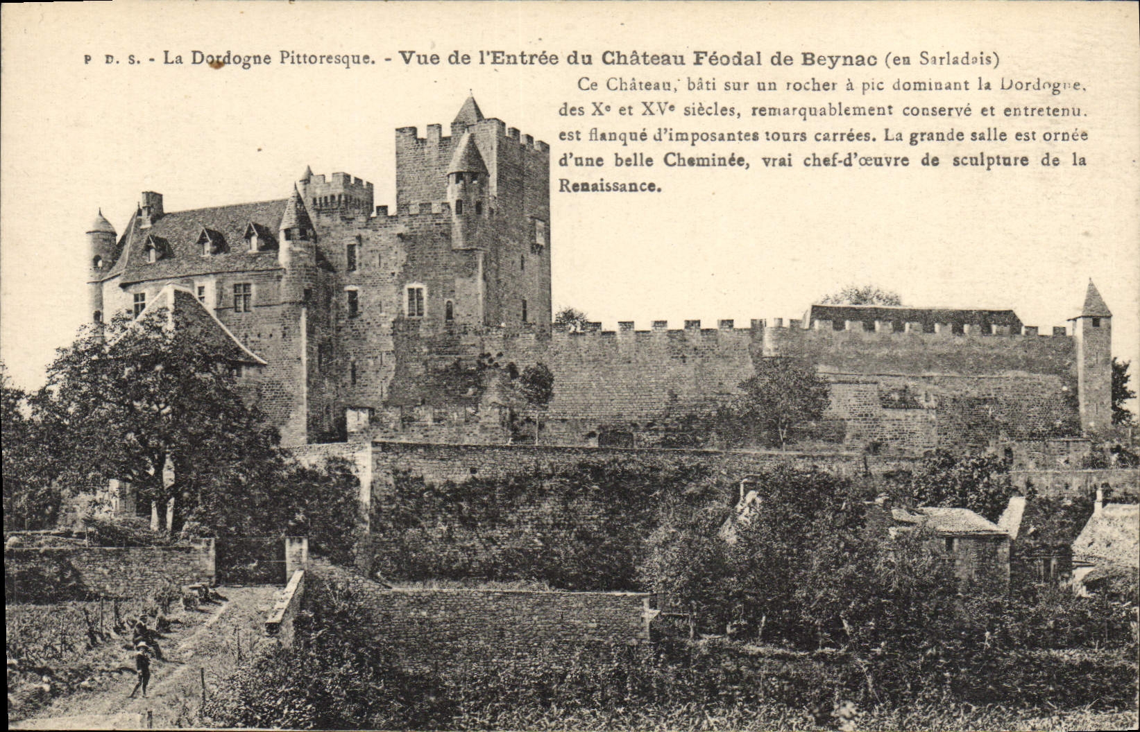 Château Féodal de Beynac (en Sarladais) — Vue de l'Entrée — P.D.S. La Dordogne Pittoresque