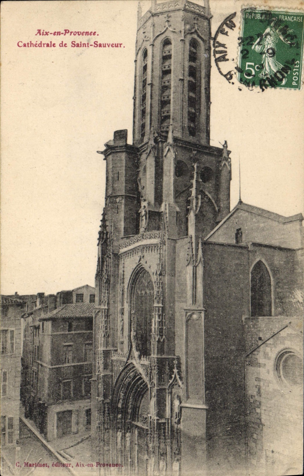 Aix-en-Provence. Cathédrale de Saint-Sauveur — C. Martinet, éditeur, Aix-en-Provence.