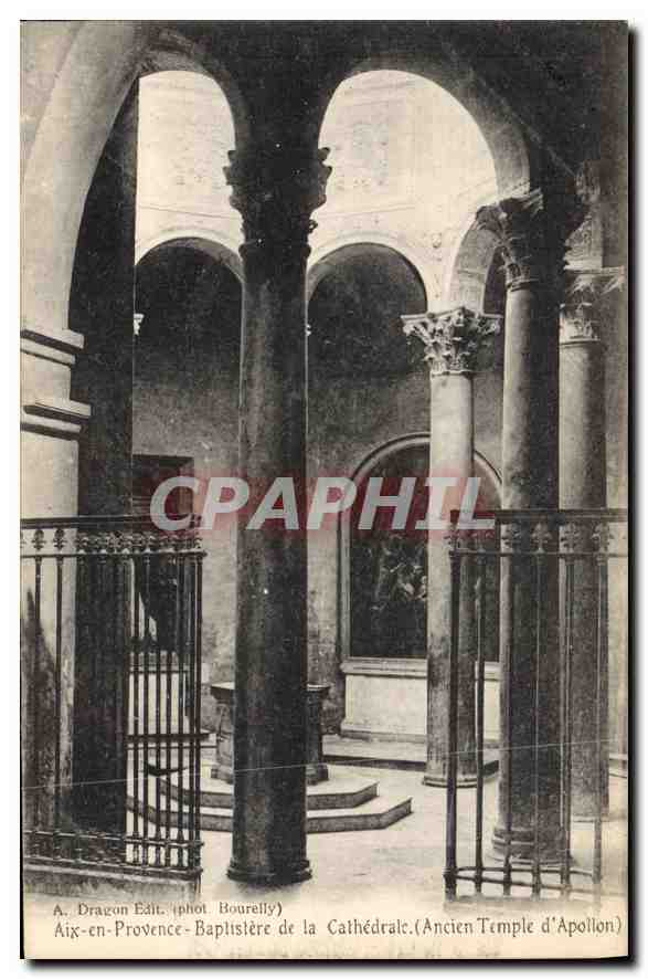 Aix-en-Provence — Baptisière de la Cathédrale (Ancien Temple d'Apollon) — A. Dragon Édit. (phot. Bourelly)