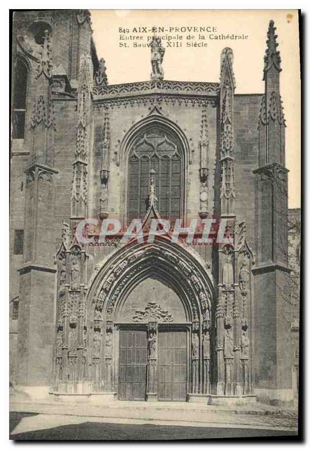 Aix-en-Provence — Entrée principale de la Cathédrale Saint-Sauveur, XIIIe siècle — CPAPHIL n°849