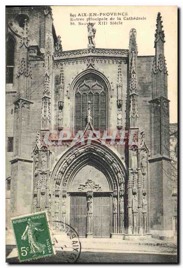 Aix-en-Provence — Entrée principale de la Cathédrale Saint-Sauveur du XIIIe siècle — Éditeur : CPAPHIL