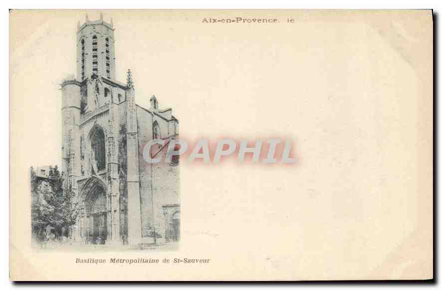 Aix-en-Provence — Basilique Métropolitaine de St-Sauveur — éditeur inconnu, n° de série 16