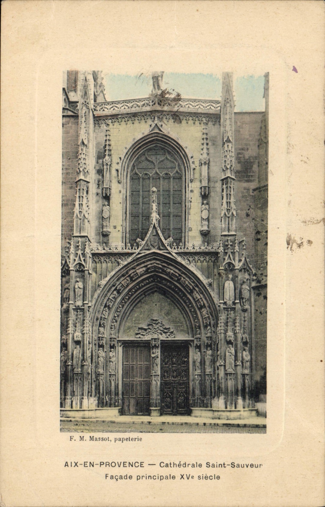 Aix-en-Provence — Catedral de San Salvador — Fachada principal del siglo XV — F. M. Massot, papelería