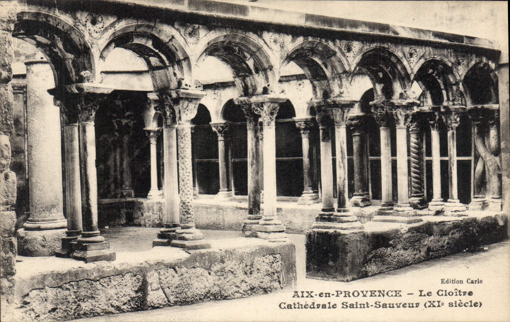 Aix-en-Provence — Cathédrale Saint-Sauveur — Le Cloître (XIe siècle) — Edition Carle