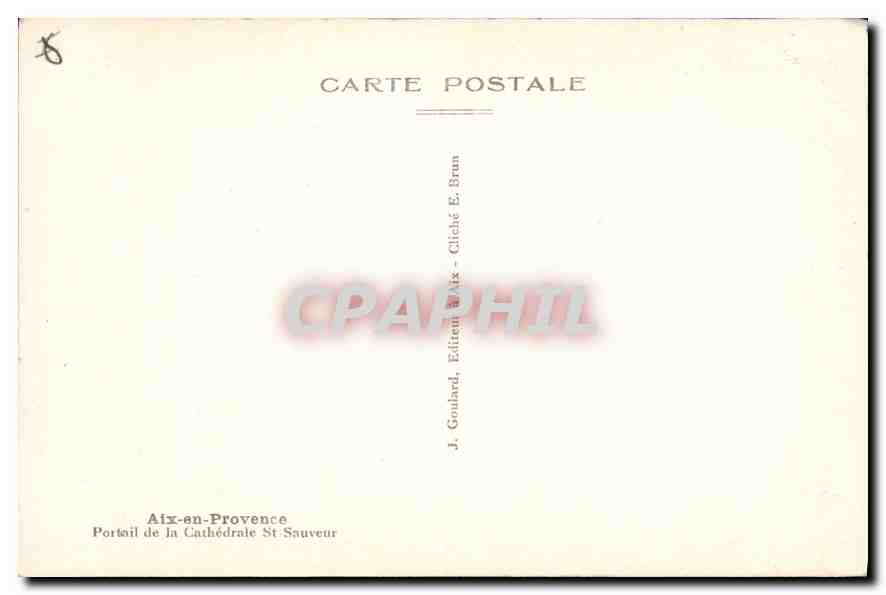 Portail de la Cathédrale Saint-Sauveur — Aix-en-Provence — Édition Goulard, cliché E. Brun — Verso