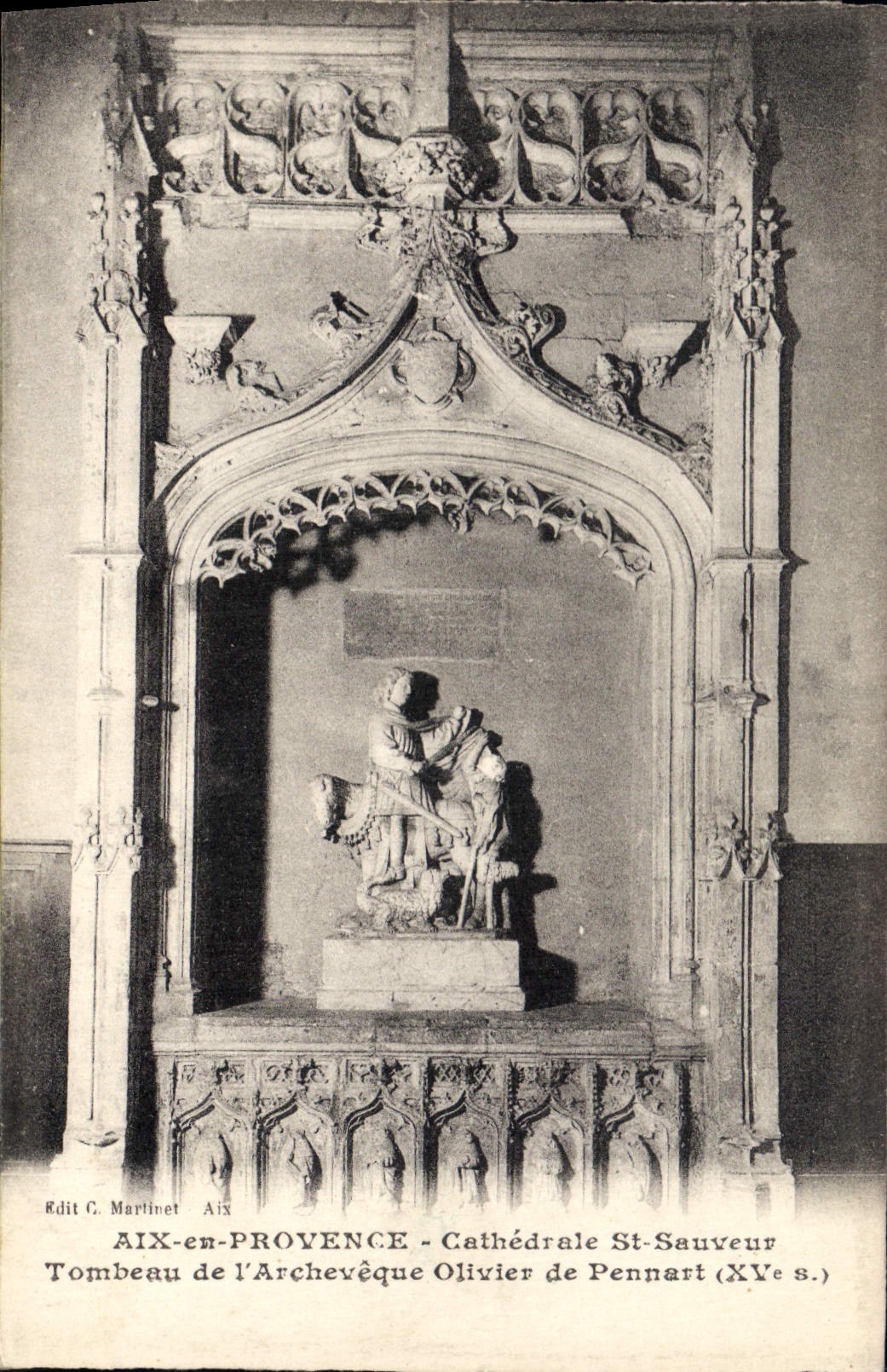 Tombeau de l'Archevêque Olivier de Pennart — Cathédrale Saint-Sauveur d'Aix-en-Provence — éditeur C. Martinet, n° de série non visible
