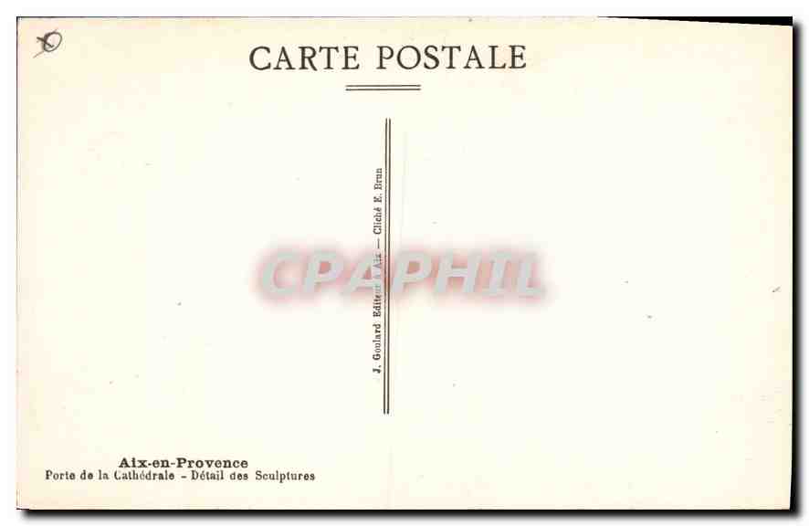 Aix-en-Provence — Porte de la Cathédrale — Détail des Sculptures — J. Gouillard Éditeur Aix — Reverso