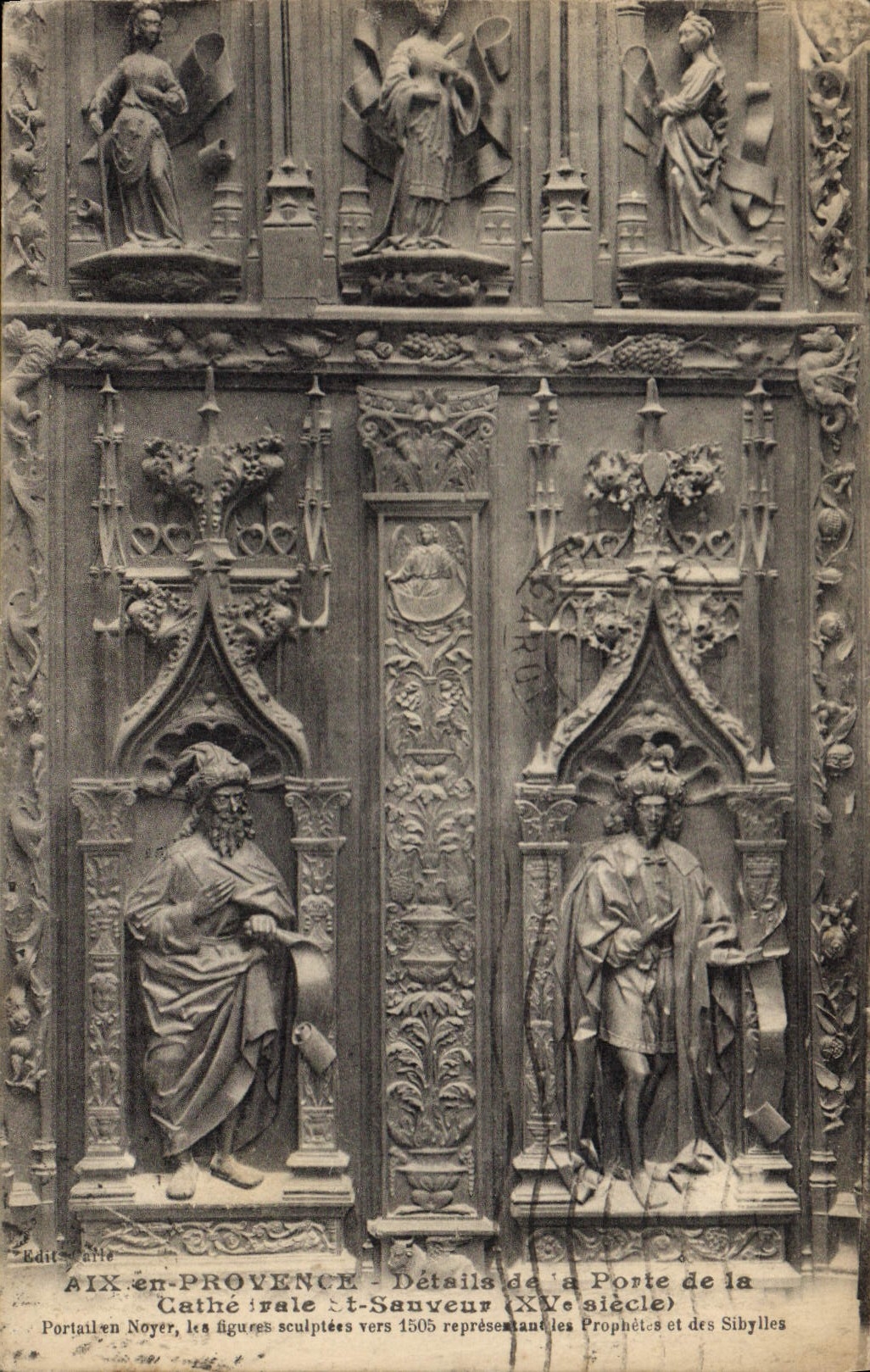 Aix-en-Provence — Détails de la Porte de la Cathédrale — Figures sculptées vers 1505 représentant les Prophètes et des Sibylles — Éd. Noyer