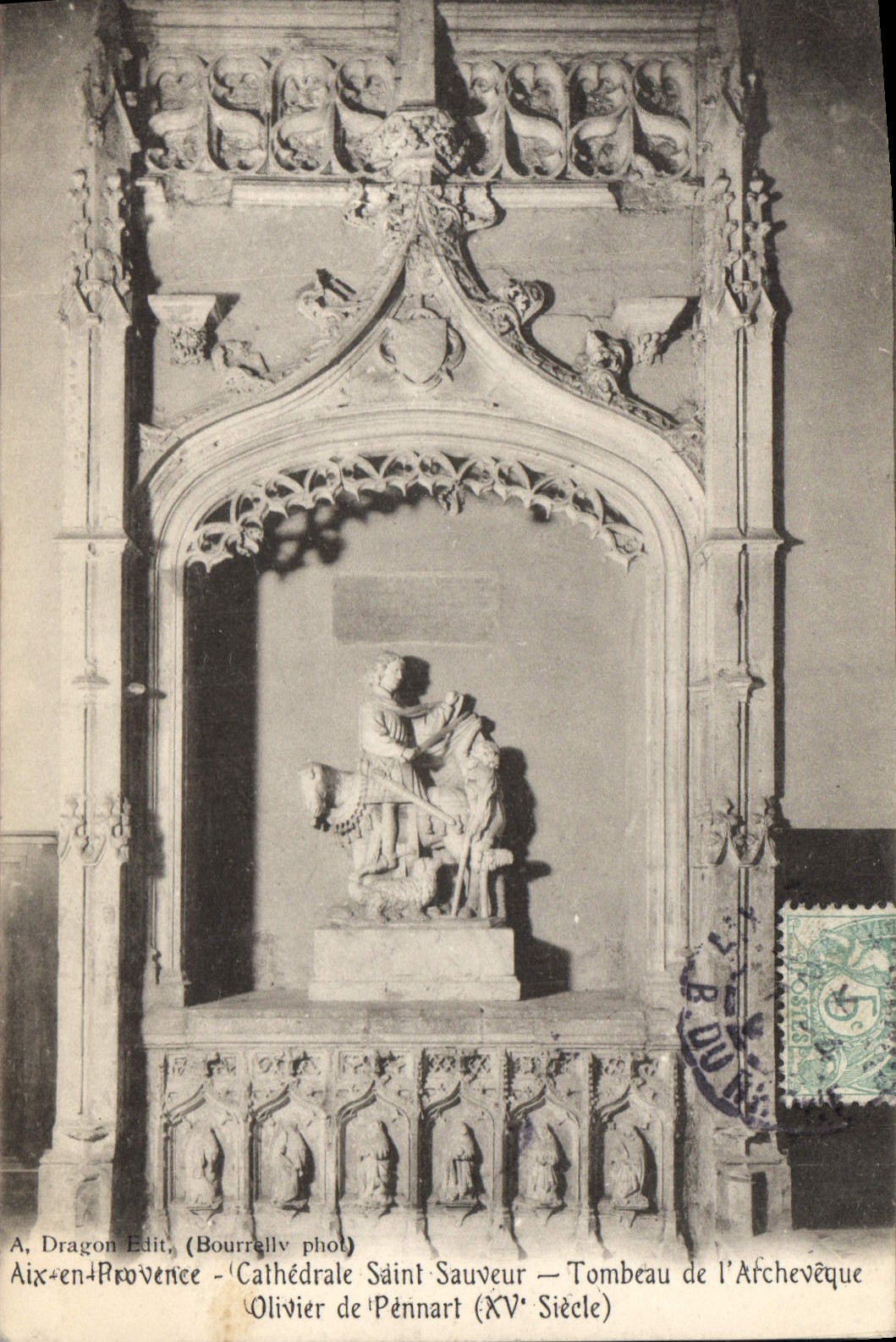 Aix-en-Provence - Cathédrale Saint-Sauveur - Tombeau de l'Archevêque Olivier de Pennart (XVe siècle) — A. Dragon Édit. (Bourrélly phot.)