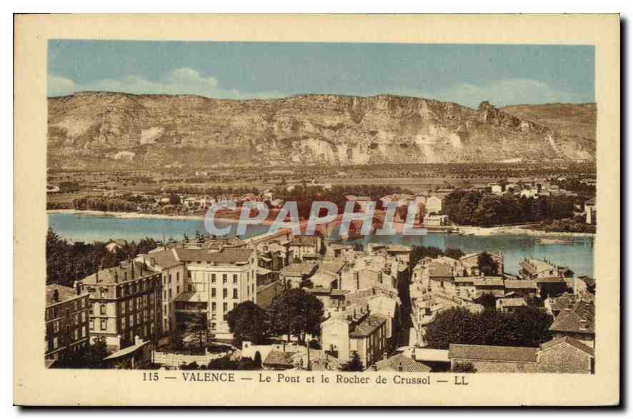 CPA Valence le pont et le Rocher de Crussol 
