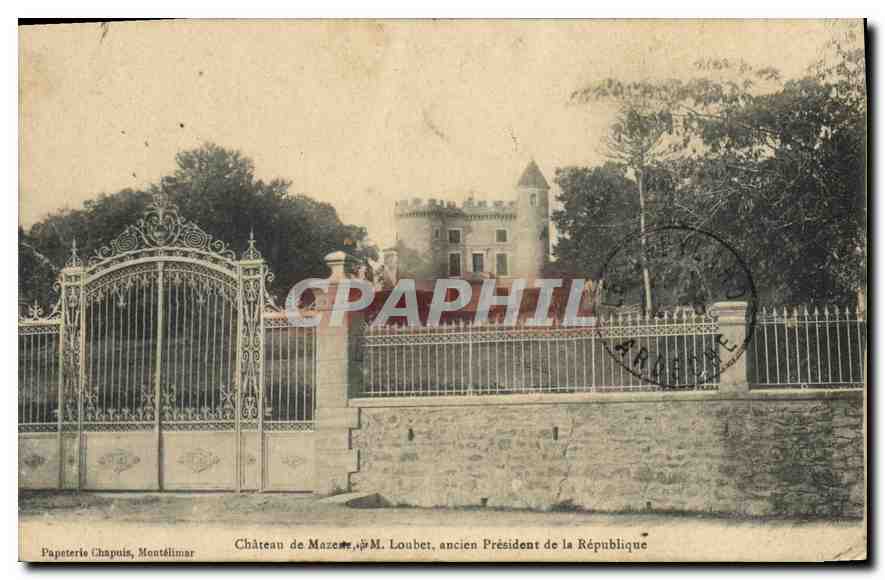 Château de Mazères — M. Loubet, ancien Président de la République — Papeterie Chapuis, Montélimar