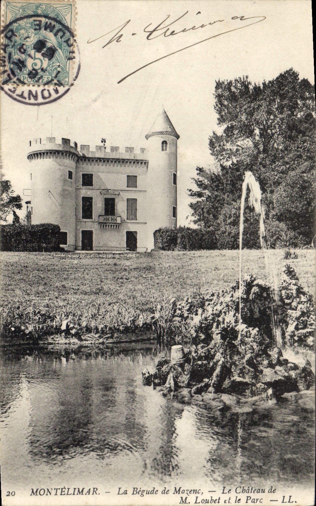 Montélimar — La Bégude de Mazenc, Le Château de M. Loubet et le Parc — LL, n°20