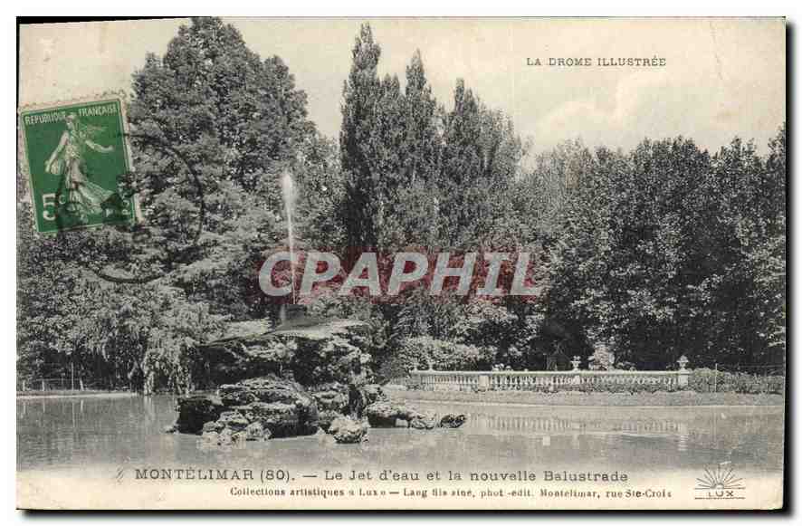 Montélimar (05) — Le Jet d'eau et la nouvelle Balustrade — Collections artistiques à Luxe, phot.-édit. Montélimar, rue Ste-Croix