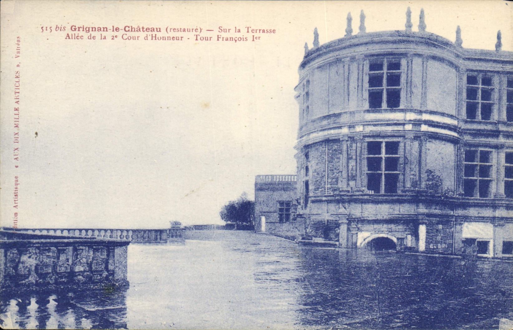Grignan-le-Château (restauré) — Sur la Terrasse — Allée de la 2e Cour d'Honneur — Tour François Ier — Éditeur : Artistic Articles, Vaison-la-Romaine