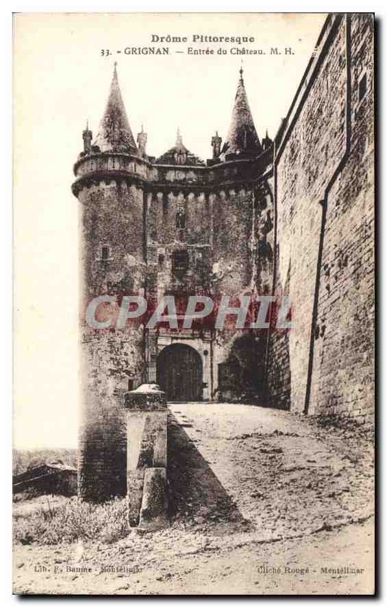 Grignan — Entrée du Château — M.H. — Lith. P. Banne, Montélimar
