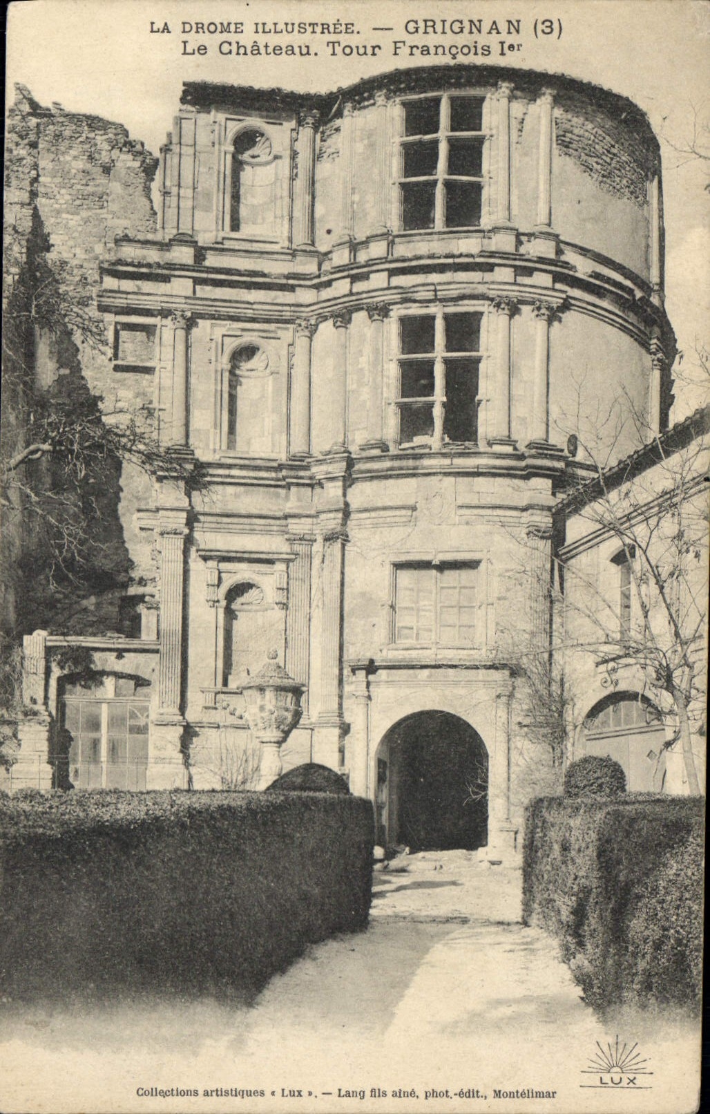 Grignan (3) — Le Château. Tour François Ier — Collections artistiques « LUX »
