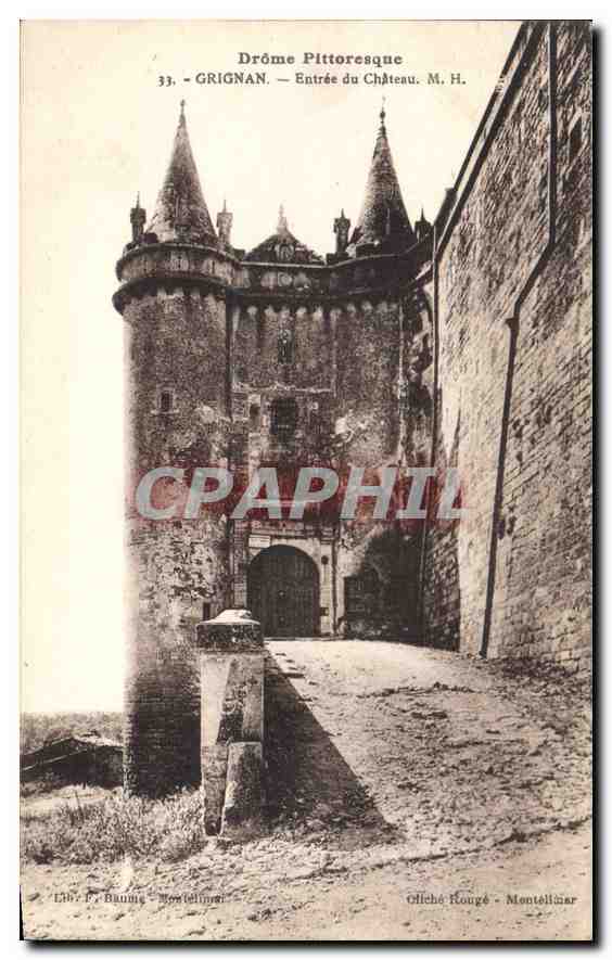 Grignan — Entrée du Château — M.H. — Lib. P. Braun - Montélimar