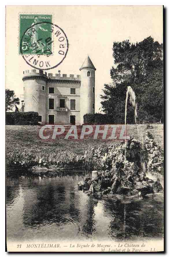 Montélimar — La Bégude de Mazenc. Le Château de M. Loubet et le Parc — L.L. n°21