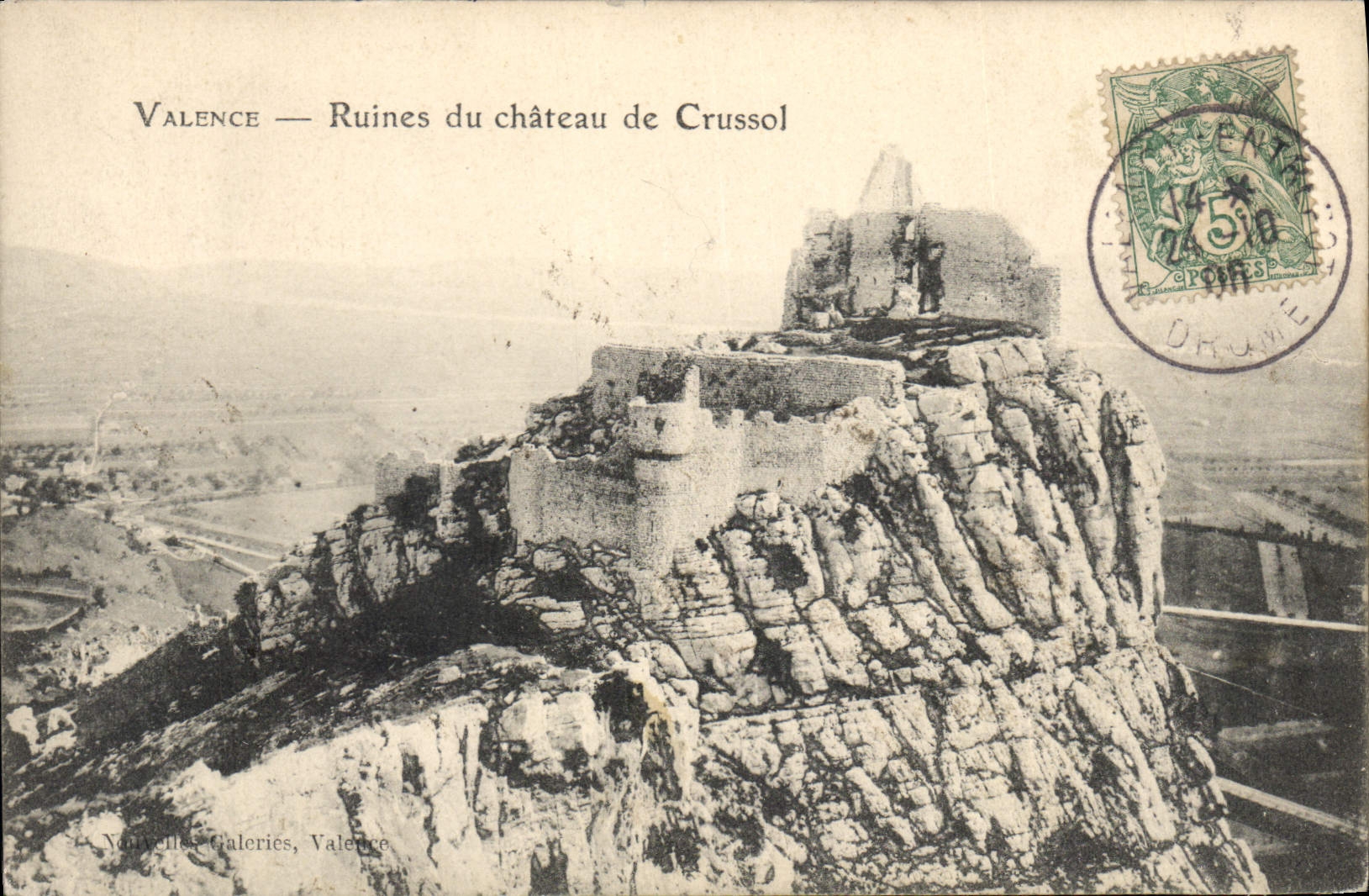 Valence — Ruines du château de Crussol — Nouvelles Galeries, Valence