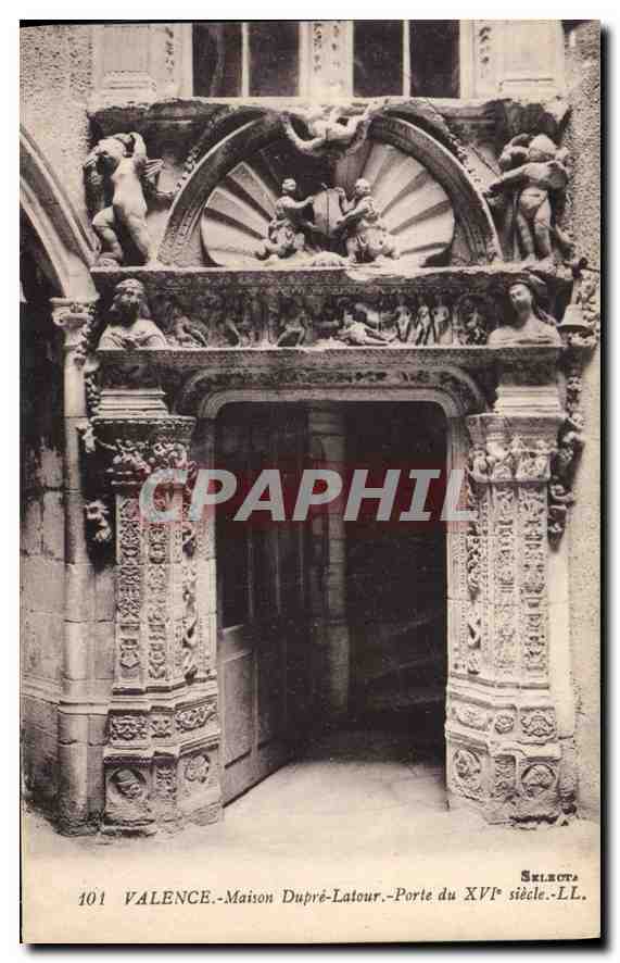 CPA Valence maison dupre latour porte du xvi ssecle ll