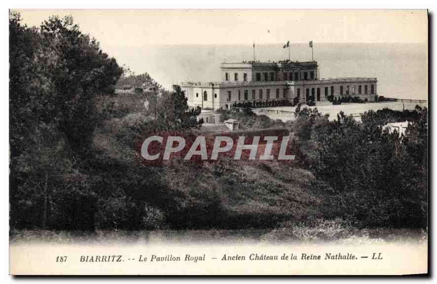 CPA Biarritz Le Pavillon Royal Ancien Chateau de la Reine Nathalie