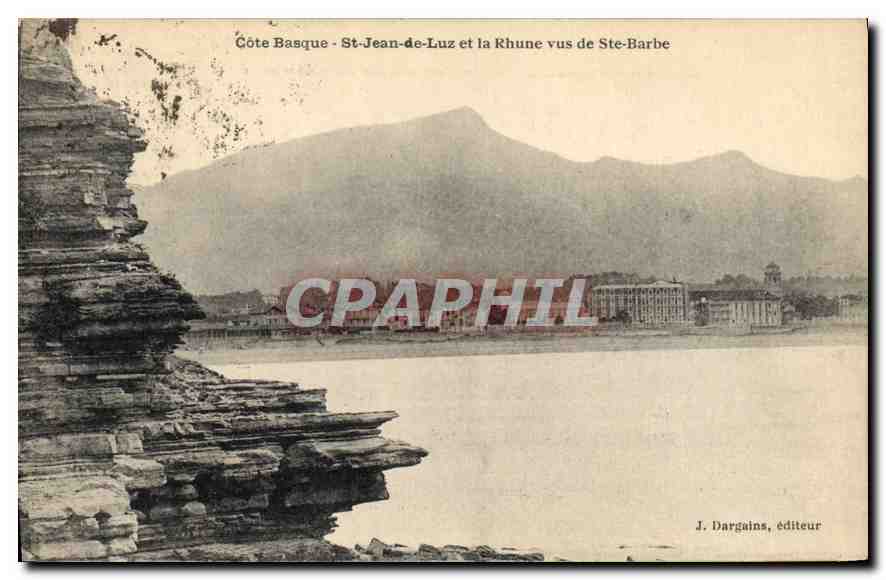 Côte Basque - St-Jean-de-Luz et la Rhune vus de Ste-Barbe — J. Dargains, éditeur
