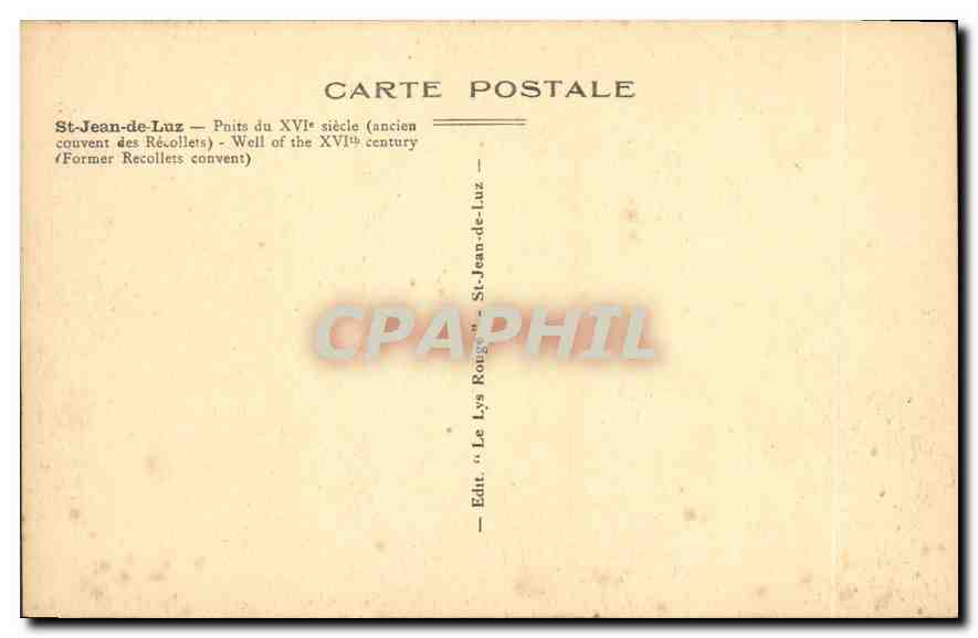 CPA Saint Jean de Luz Puits de XVIe siecle (ancien couvent des Recollets — Verso