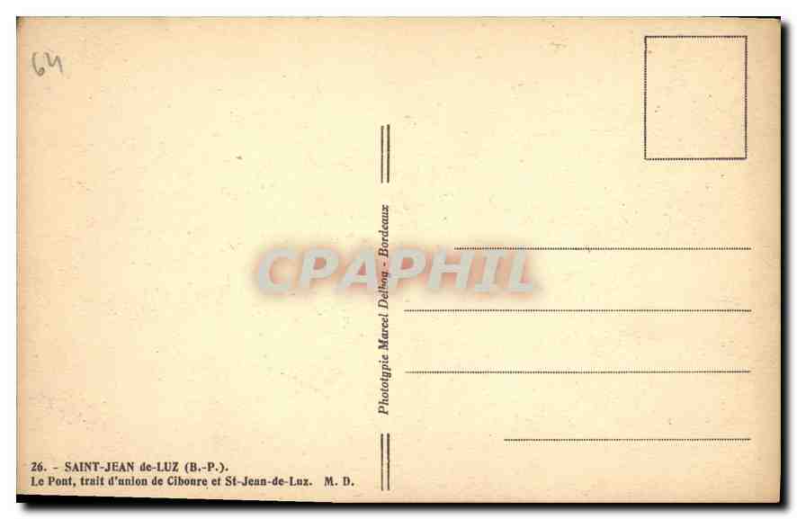 CPA Saint Jean de Luz (B P) Le Pont trait d'union de Ciboure et St Jean de Luz — Verso