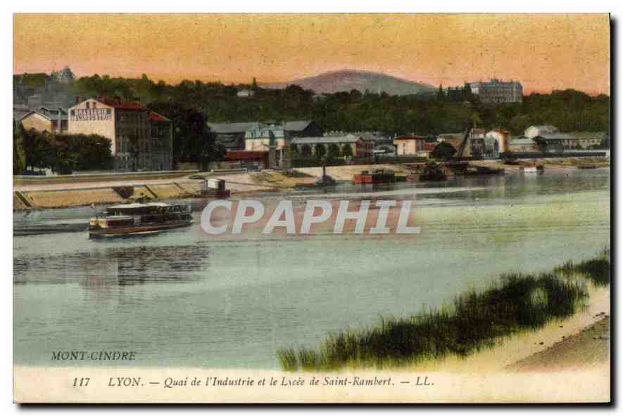 LYON — Quai de l'Industrie et le Lycée de Saint-Rambert — LL. — Mont-Cindre — n°117