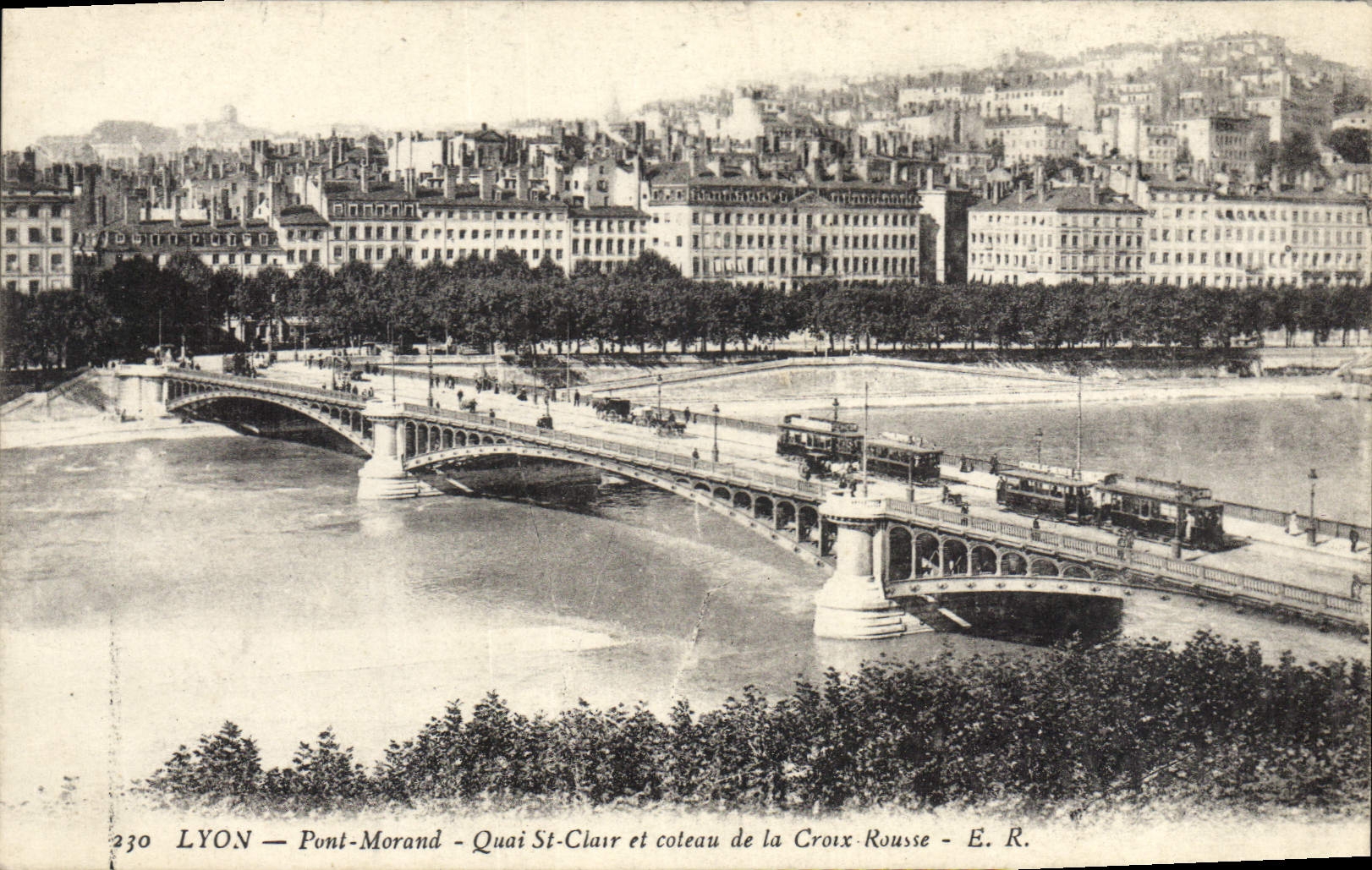 LYON — Pont-Morand — Quai St-Clair et coteau de la Croix-Rousse — E. R.