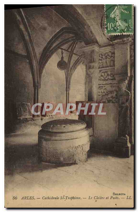Arles — Cathédrale St-Trophime — Le Cloître et Puits — Selecta LL n°86