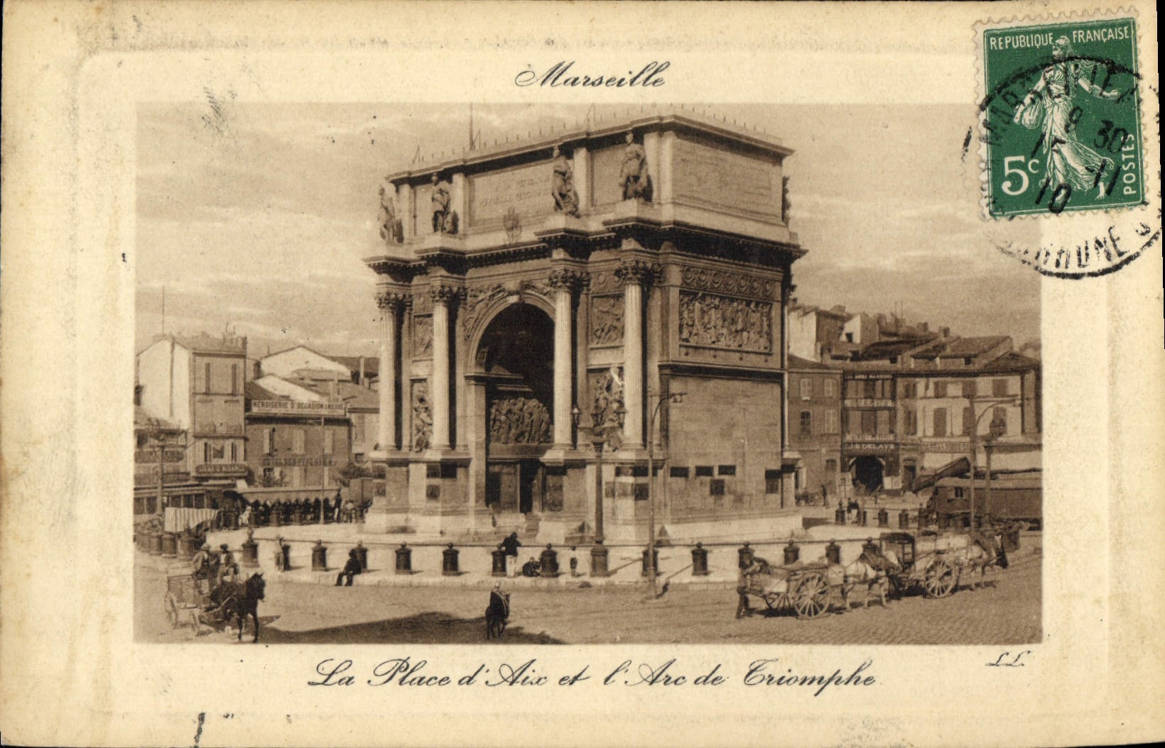 Marseille — La Place d'Aix et l'Arc de Triomphe — Éditeur L.L.