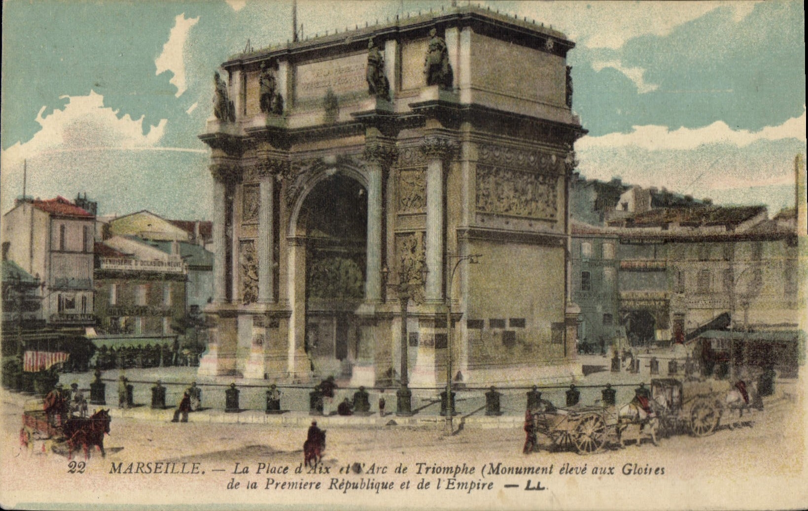 Marseille — La Place d'Aix et l'Arc de Triomphe (Monument élevé aux Gloires de la Première République et de l'Empire) — LL