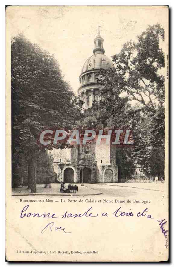 Boulogne-sur-Mer — La Porte de Calais et Notre Dame de Boulogne — Librairie-Papeterie Irénée Decroix
