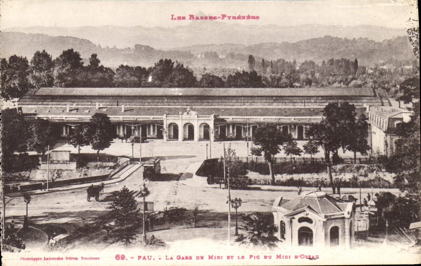 Pau - La Gare du Midi et le Pig du Midi d'Orbassan — Phototypie Labouche Frères, Toulouse, n° 69