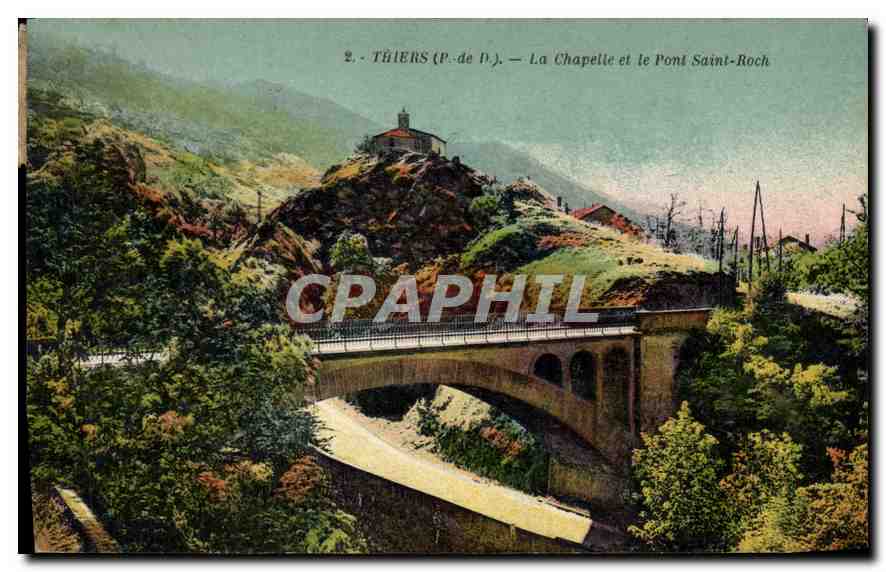 CPA Thiers La Chapelle et le Pont Saint Roch 