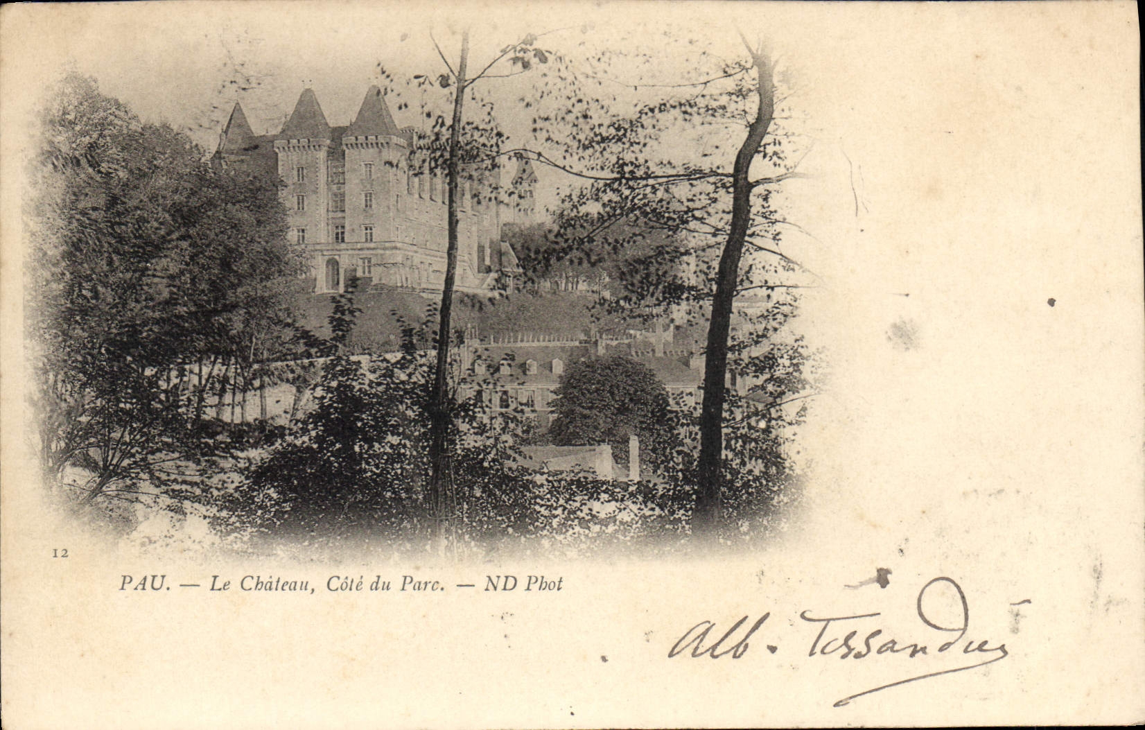 PAU — Le Château, Côté du Parc — Alb. Tossandus